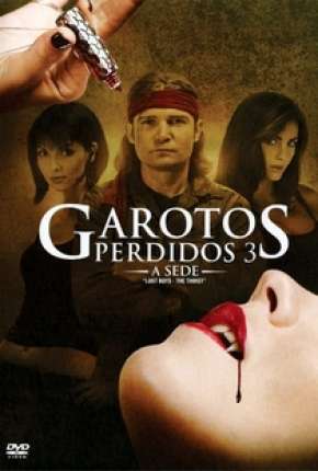 Capa do Filme Garotos Perdidos - A Sede (2010) – pôster oficial