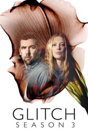 Capa do Série Glitch - 3ª Temporada (2019) – pôster oficial