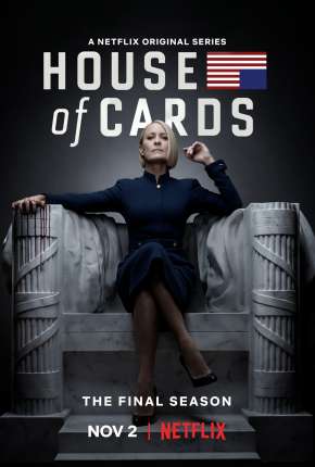 Capa do Série House of Cards - 6ª Temporada Completa (2019) – pôster oficial