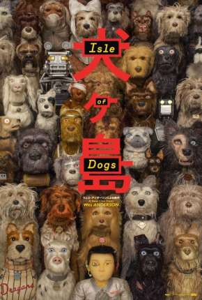 Capa do Filme Ilha dos Cachorros (2019) – pôster oficial