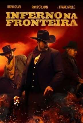 Capa do Filme Inferno na Fronteira (2019) – pôster oficial