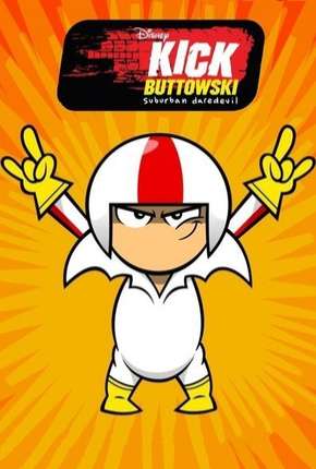 Capa do Desenho Kick Buttowski - Um projeto de dublê - 2ª Temporada (2010) – pôster oficial