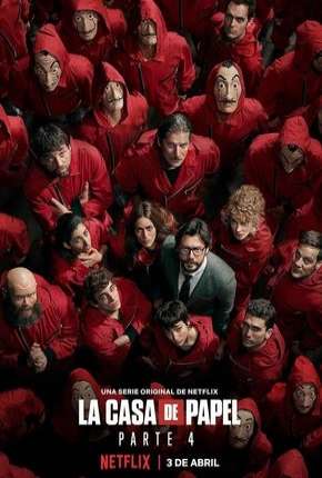Capa do Série La Casa de Papel - 4ª Temporada (2020) – pôster oficial