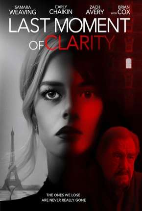 Capa do Filme Last Moment of Clarity - Legendado (2020) – pôster oficial
