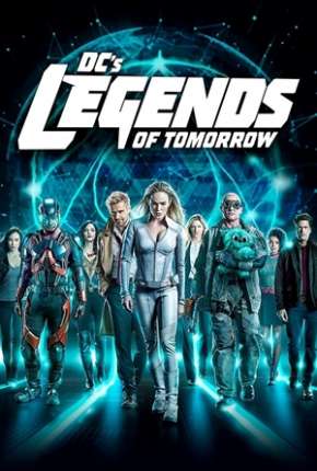 Capa do Série Legends of Tomorrow - Lendas do Amanhã 5ª Temporada Legendada (2020) – pôster oficial