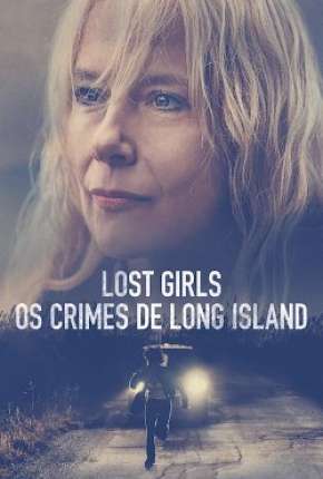 Capa do Filme Lost Girls - Os Crimes de Long Island (2020) – pôster oficial