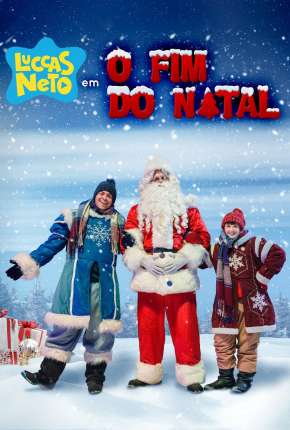 Capa do Filme Luccas Neto em - O Fim do Natal (2019) – pôster oficial