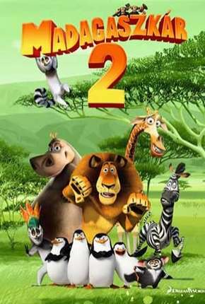 Capa do Filme Madagascar 2 - A Grande Escapada (2008) – pôster oficial