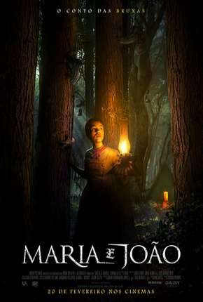 Capa do Filme Maria e João - O Conto das Bruxas - Legendado (2020) – pôster oficial