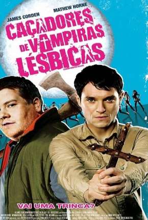 Capa do Filme Matadores de Vampiras Lésbicas (2009) – pôster oficial