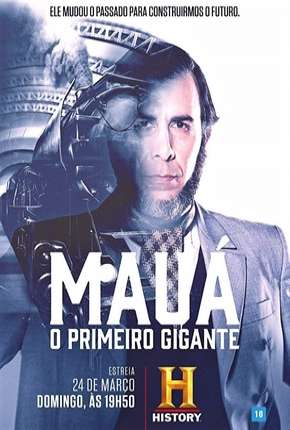 Capa do Série Mauá - O Primeiro Gigante - Completa (2019) – pôster oficial