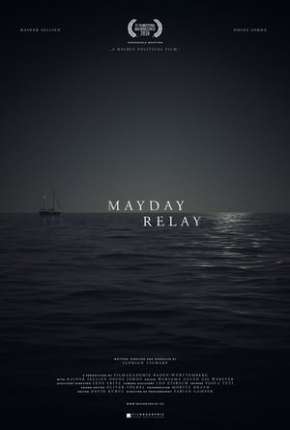 Capa do Filme Mayday Relay - Legendado (2016) – pôster oficial