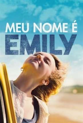 Capa do Filme Meu Nome É Emily (2015) – pôster oficial