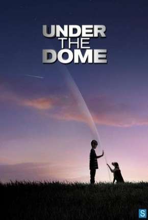 Capa do Série O Domo - Under the Dome - 1ª Temporada (2013) – pôster oficial