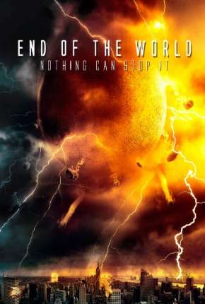 Capa do Filme O Fim do Mundo - End of the World (2013) – pôster oficial