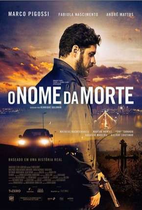 Capa do Filme O Nome da Morte - Nacional (2019) – pôster oficial