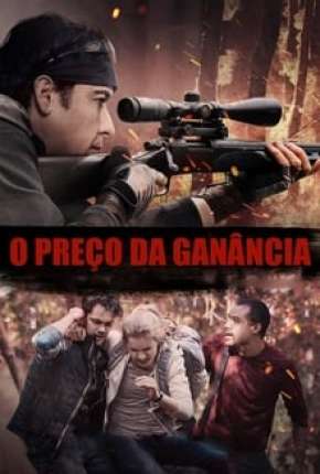 Capa do Filme O Preço da Ganância (2020) – pôster oficial