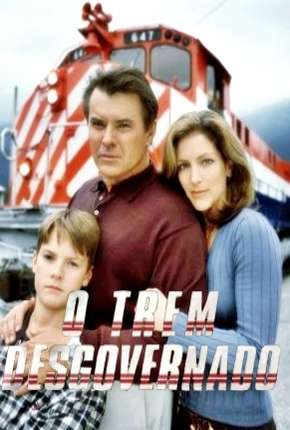 Capa do Filme O Trem Desgovernado (1999) – pôster oficial