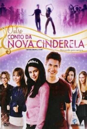 Capa do Filme Outro Conto da Nova Cinderela (2011) – pôster oficial
