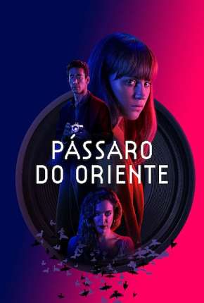 Capa do Filme Pássaro do Oriente (2019) – pôster oficial