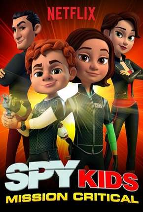 Capa do Desenho Pequenos Espiões - Missão Crítica - 1ª Temporada (2019) – pôster oficial
