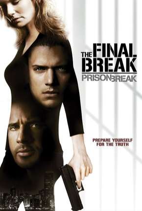 Capa do Filme Prison Break - O Resgate Final (2009) – pôster oficial