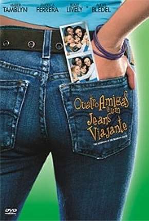 Capa do Filme Quatro Amigas e um Jeans Viajante (2005) – pôster oficial