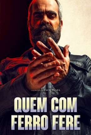 Capa do Filme Quem com Ferro Fere (2020) – pôster oficial