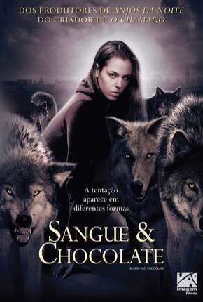 Capa do Filme Sangue e Chocolate (2007) – pôster oficial