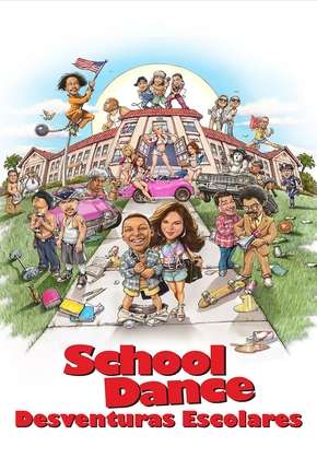 Capa do Filme School Dance - Desventuras Escolares (2014) – pôster oficial