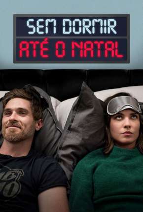 Capa do Filme Sem dormir até o Natal (2019) – pôster oficial