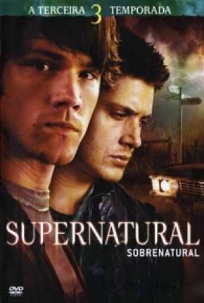 Capa do Série Sobrenatural - 3ª Temporada Completa (2007) – pôster oficial