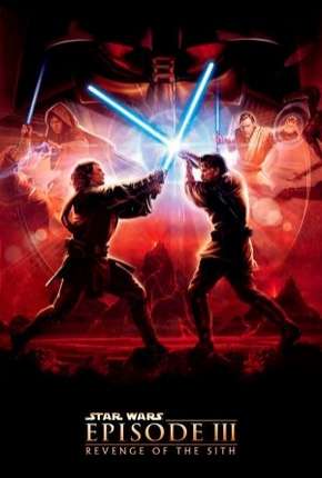 Capa do Filme Star Wars - Episódio III - A Vingança dos Sith - BD-R (2005) – pôster oficial