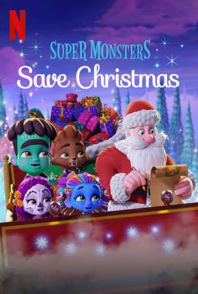 Capa do Filme Super Monstros Salvam o Natal (2019) – pôster oficial
