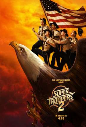 Capa do Filme Super Tiras 2 - Super Troopers 2 (2018) – pôster oficial
