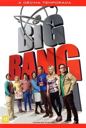 Capa do Série The Big Bang Theory (Big Bang - A Teoria) 10ª Temporada (2006) – pôster oficial