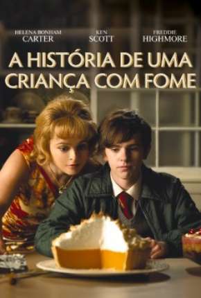 Capa do Filme Toast - A História de uma Criança com Fome (2010) – pôster oficial