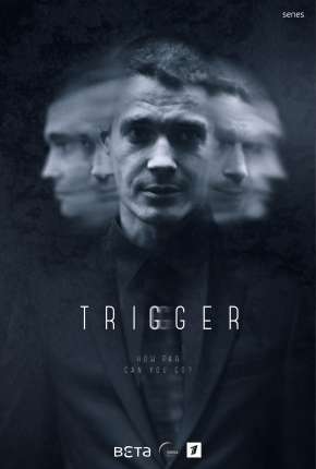 Capa do Série Trigger - Gatilho Mental (2020) – pôster oficial