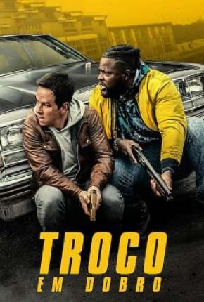 Capa do Filme Troco em Dobro (2020) – pôster oficial