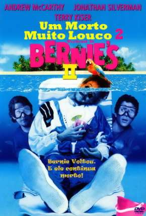 Capa do Filme Um Morto Muito Louco 2 - Weekend at Bernies II (1993) – pôster oficial