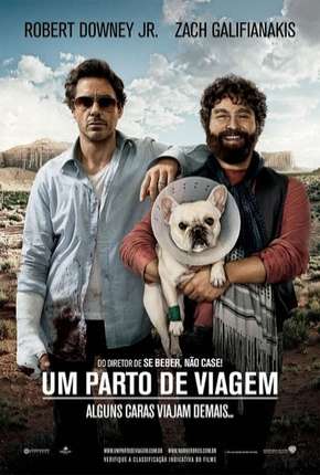 Capa do Filme Um Parto de Viagem - Due Date (2010) – pôster oficial