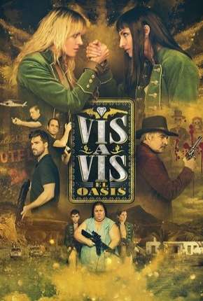 Capa do Série Vis a Vis - El Oasis - 1ª Temporada Legendada (2020) – pôster oficial