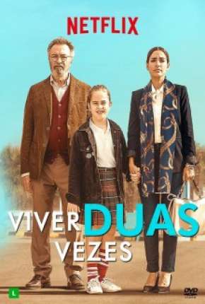 Capa do Filme Viver Duas Vezes (2020) – pôster oficial