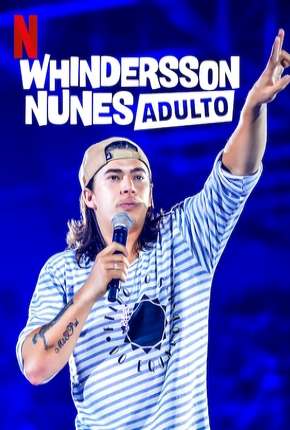 Capa do Série Whindersson Nunes em - Adulto - Especial Netflix (2019) – pôster oficial