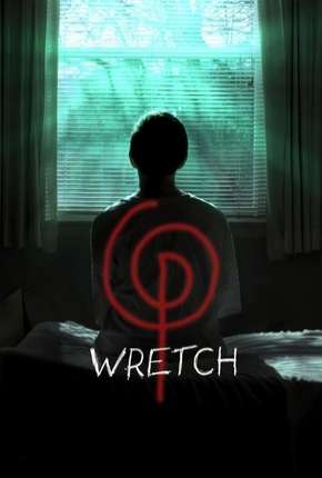 Capa do Filme Wretch - Legendado (2019) – pôster oficial