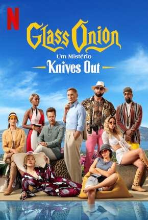 Capa do Filme Glass Onion - Um Mistério Knives Out (2022) – pôster oficial