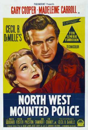 Capa do Filme Legião de Heróis - North West Mounted Police (1940) – pôster oficial