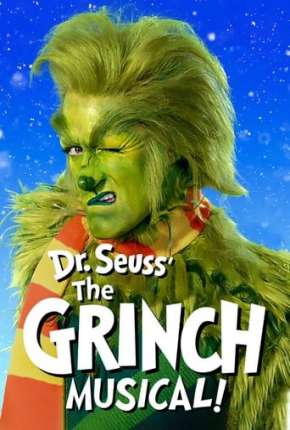 Capa do Filme O Grinch Musical (2020) – pôster oficial