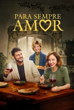 Capa do Filme Para Sempre Amor (2022) – pôster oficial