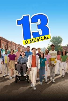 Capa do Filme 13 - O Musical (2022) – pôster oficial